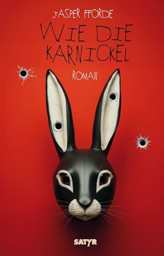 Wie die Karnickel: Roman