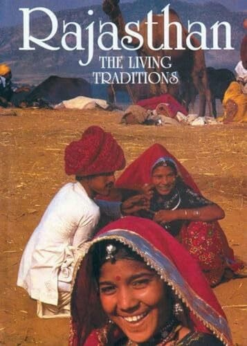 Rajasthan: The Living Traditions