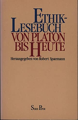 Ethik-Lesebuch Von Platon bis heute