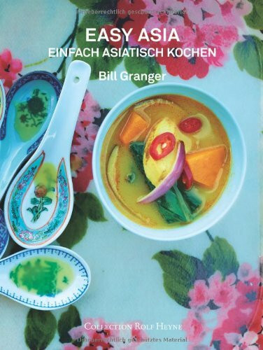 Easy Asia: Einfach asiatisch kochen. Mit 120 Rezepten