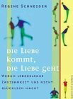 Die Liebe kommt, die Liebe geht. Warum lebenslange Zweisamkeit uns nicht glücklich macht