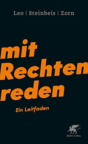 Mit Rechten reden: Ein Leitfaden