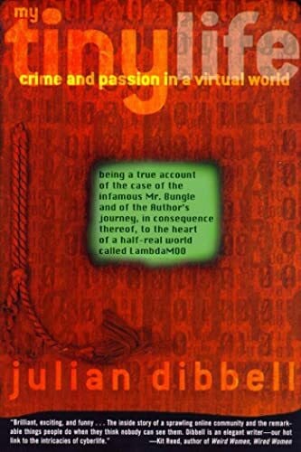 My Tiny Life: Crime and Passion in a Virtual World