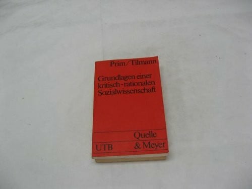 Grundlagen einer kritisch-rationalen Sozialwissenschaft : Studienbuch zur Wissenschaftstheorie.