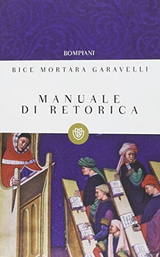 Manuale DI Retorica (Tascabili. Saggi)