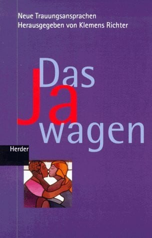 Das Ja wagen