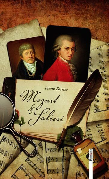 Mozart & Salieri: Ein Roman in Tatsachen