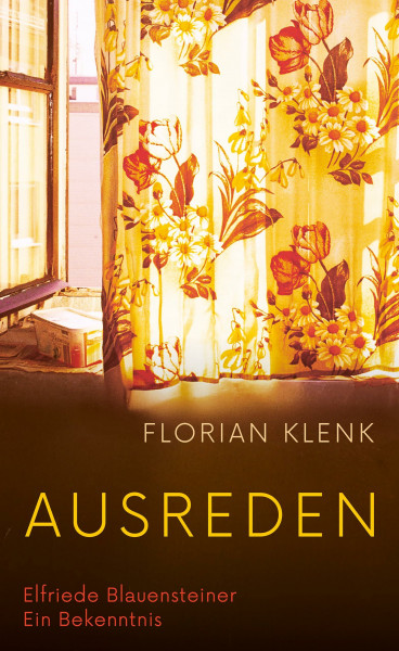 Ausreden: Elfriede Blauensteiner - Ein Bekenntnis