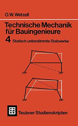 Technische Mechanik fur Bauingenieure (German Edition): Statisch unbestimmte Stabwerke (Teubner Studienskripten Bauwesen)
