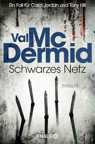 Schwarzes Netz: Ein Fall für Carol Jordan und Tony Hill