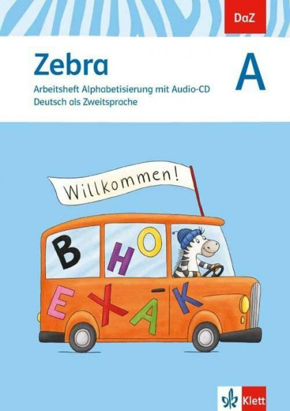 Zebra A: Arbeitsheft Alphabetisierung mit Audio-CD Klasse 1-4 (DaZ. Deutsch als Zweitsprache)