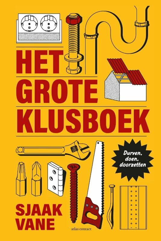 Atlas Contact Het Grote Klusboek, Durven, Doen, Doorzetten