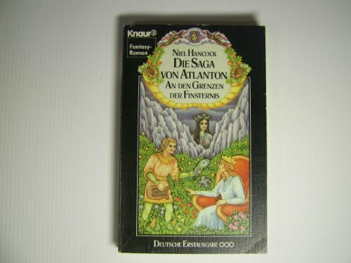 Die Saga von Atlanton III - An den Grenzen der Finsternis (Knaur Taschenbücher. Romane, Erzählungen)
