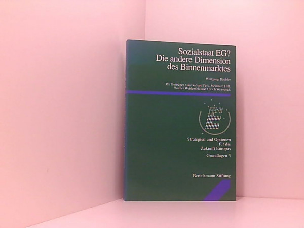 Sozialstaat EG? Die andere Dimension des Binnenmarktes (Strategien und Optionen für Europa)
