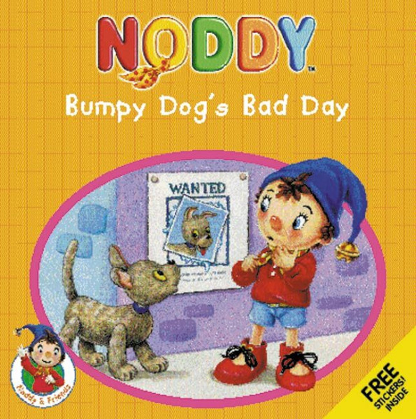Bumpy Dog’s Bad Day (Noddy and Friends)
