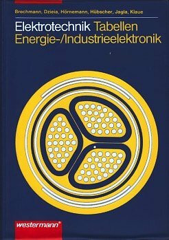 Elektrotechnik Tabellen. Energie-/Industrieelektronik