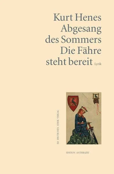 Abgesang des Sommers. Die Fähre steht bereit. Lyrik (deutscher lyrik verlag)