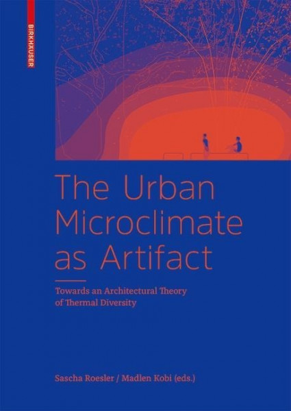 The Urban Microclimate as Artifact