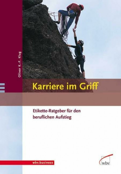 Karriere im Griff: Etikette-Ratgeber für den beruflichen Aufstieg