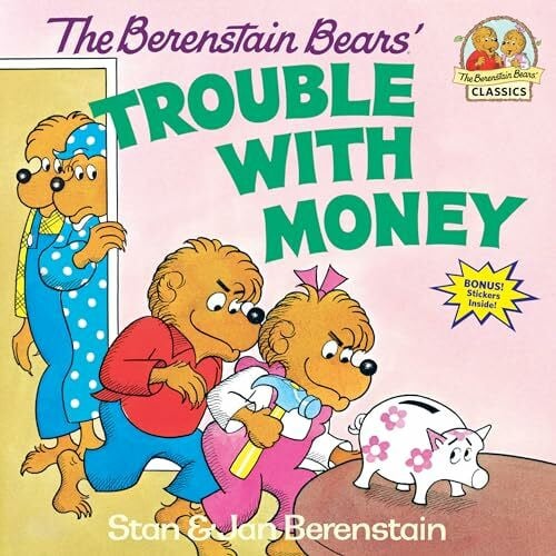 The Berenstain Bears' Trouble with Money (First Time Books(R))