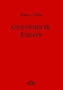 Robert Müller: Gesammelte Essays.