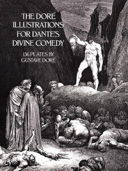 The Doré Illustrations for Dante's Divine Comedy: 136 Plates