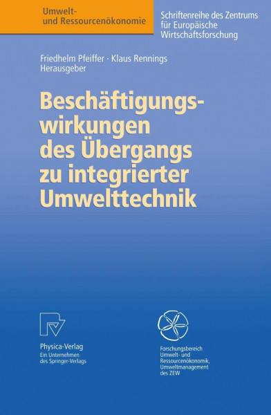 Beschäftigungswirkungen des Übergangs zu integrierter Umwelttechnik (Umwelt- und Ressourcenökonomie)