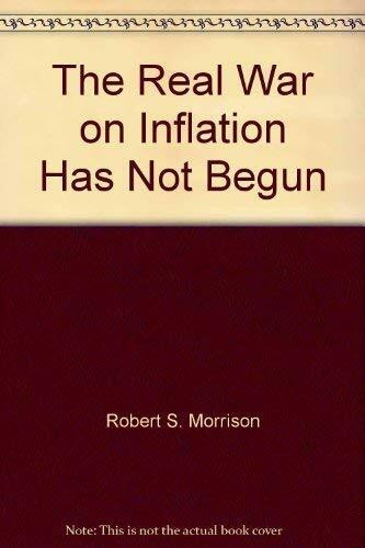 The Real War on Inflation Has Not Begun