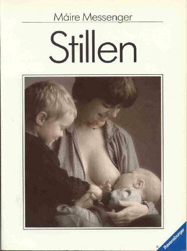 Stillen (Ravensburger Weisse Reihe)