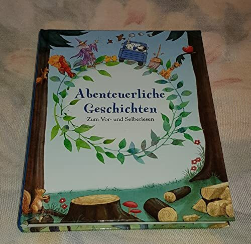 ABENTEUERLICHE GESCHICHTEN zum Vor und Selberlesen PARRAGON