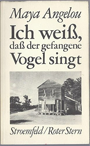 Ich weiss, dass der gefangene Vogel singt: Autobiographie aus dem amerikanischen Süden