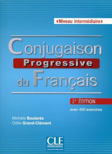 Conjugaison progressive du francais: Livre intermediaire (A2-B2)