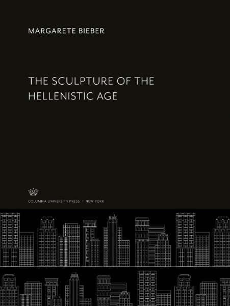 The Sculpture of the Hellenistic Age