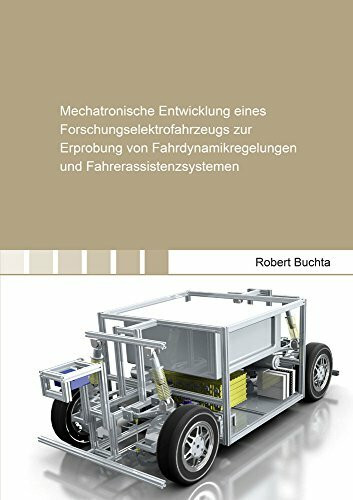 Mechatronische Entwicklung eines Forschungselektrofahrzeugs zur Erprobung von Fahrdynamikregelungen und Fahrerassistenzsystemen (Berichte aus der Fahrzeugtechnik)