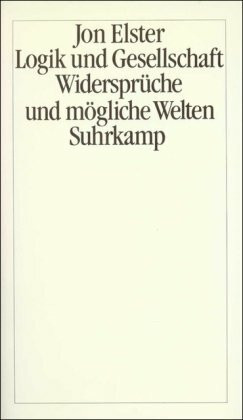 Logik und Gesellschaft: Widersprüche und mögliche Welten