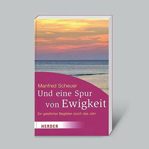 Und eine Spur von Ewigkeit