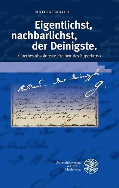 Eigentlichst, nachbarlichst, der Deinigste