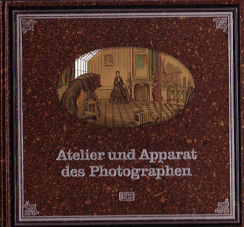 Atelier und Apparat des Photographen