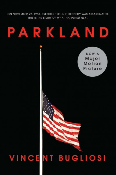 Parkland, Film Tie-In: Four Days in November: the Assassination of President John F. Kennedy (Movie Tie-In Editions, Band 0)