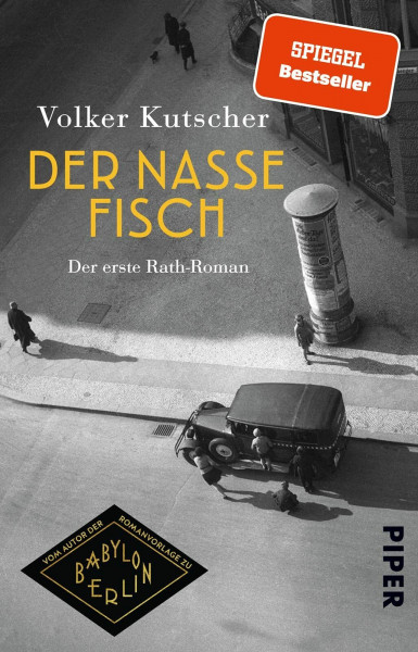 Der nasse Fisch (Die Gereon-Rath-Romane 1): Der erste Rath-Roman | Vom Autor der Romanvorlage zu Babylon Berlin