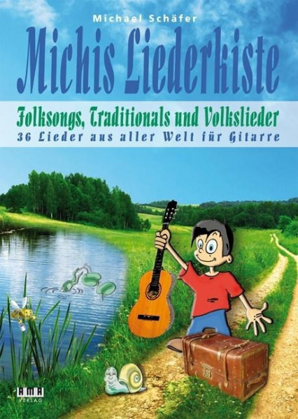 Michis Liederkiste: Folksongs, Traditionals und Volkslieder für Gitarre