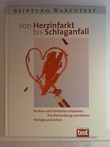Von Herzinfarkt bis Schlaganfall