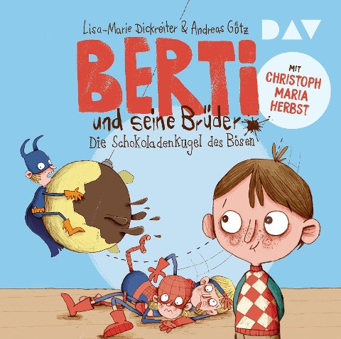 Berti und seine Brüder - 01: Die Schokoladenkugel des Bösen