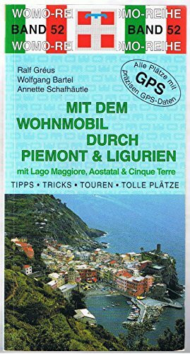 Mit dem Wohnmobil durch Piemont & Ligurien: Lago Maggiore, Aostatal & Cinque Terre