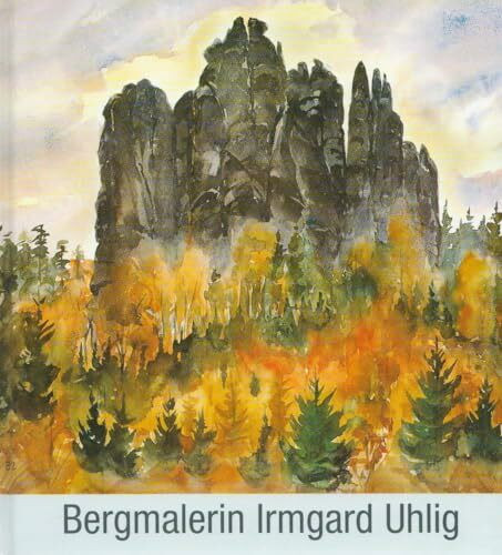 Bergmalerin Irmgard Uhlig