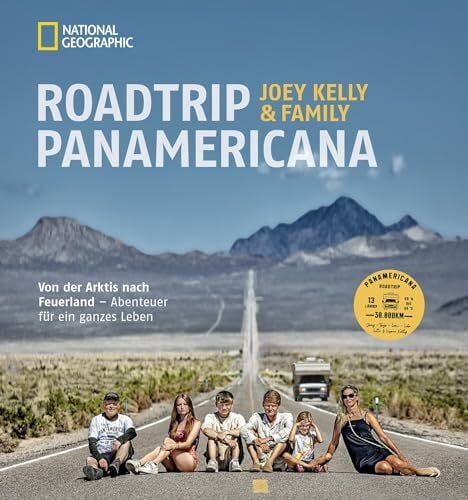 NATIONAL GEOGRAPHIC Reise-Bildband – Roadtrip PANAMERICANA: Von Alaska nach Feuerland – Abenteuer für ein ganzes Leben. Mit Interviews der Familienmitglieder.