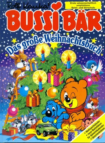 Bussi Bär. Das große Weihnachtsbuch