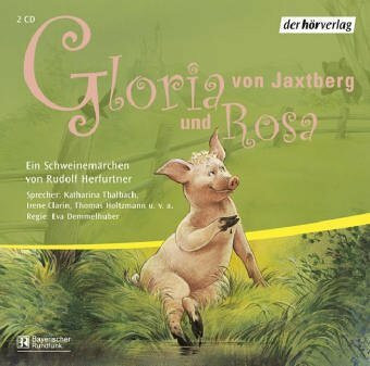 Gloria von Jaxtberg und Rosa. 2 CDs