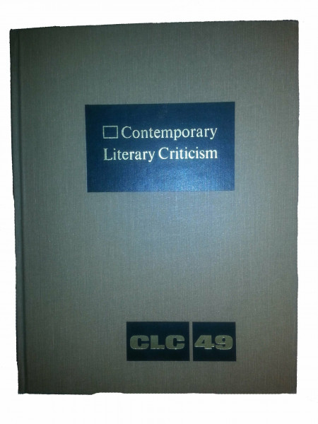 Contemporary Literary Criticism: Excerpts from Criticism of the Works of Today's Novelists, Poets, Playwrights, Short Story Writers, Scriptwriters, &: ... Scriptwriters, and Other Creative Writers
