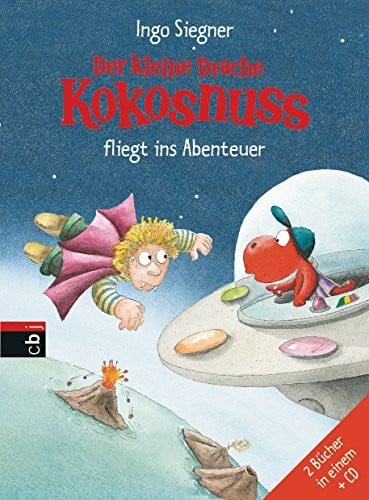 Der kleine Drache Kokosnuss fliegt ins Abenteuer: Sammelband mit CD - Zum Lesen: Der kleine Drache Kokosnuss auf der Suche nach Atlantis / Der kleine ... Piraten (Kokosnuss-Sammelbände, Band 5)